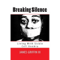 Breaking Silence: Living With Sickle Cell Anemia - Paperback