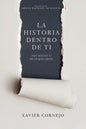 La Historia Dentro de Ti: Hay Más En Ti de Lo Que Crees (Spanish Language Edition, Story Within You (Spanish)) - Paperback