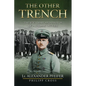 The Other Trench: The WW1 Diary and Photos of a German Officer - Paperback