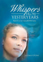 Whispers from Yesteryears: Book II in the Colourblind Series - Hardcover