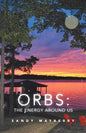 Orbs: the Energy Around Us - Paperback