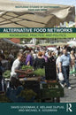 Alternative Food Networks: Knowledge, Practice, and Politics - Paperback