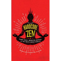 Hardcore Zen: Punk Rock, Monster Movies and the Truth about Reality - Paperback