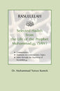 Rasulullah: Selected Hadith from the Life of the Prophet Muhammad (SAW) - Paperback