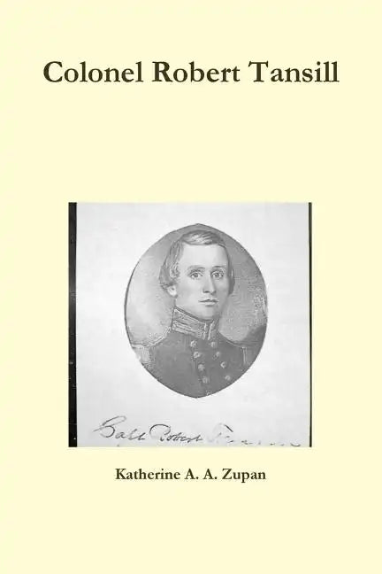 Colonel Robert Tansill - Paperback