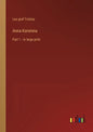 Anna Karenina: Part 1 - in large print - Paperback