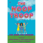The Hoop Troop: The More the Merrier - Paperback