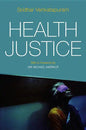Health Justice: An Argument from the Capabilities Approach - Paperback