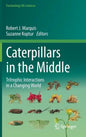 Caterpillars in the Middle: Tritrophic Interactions in a Changing World - Hardcover