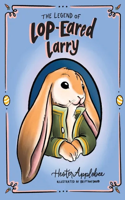 The Legend of Lop-eared Larry - Paperback