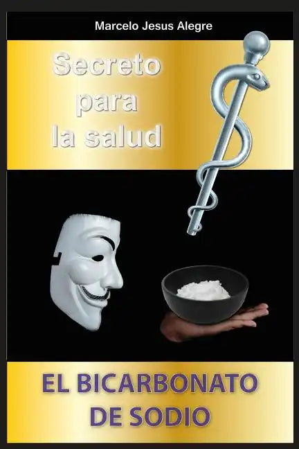 Secreto para la salud: el bicarbonato de sodio - Paperback