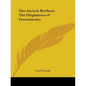 Our Ancient Brethren The Originators of Freemasonry - Paperback