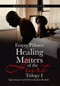 Empty Pillows: Healing Matters of the Heart, Trilogy I: Questionaire and Self-Evaluation Booklet - Hardcover