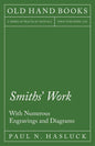 Smiths' Work - With Numerous Engravings and Diagrams - Paperback