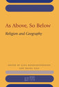 As Above, So Below: Religion and Geography - Hardcover