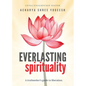 Everlasting Spirituality - Paperback