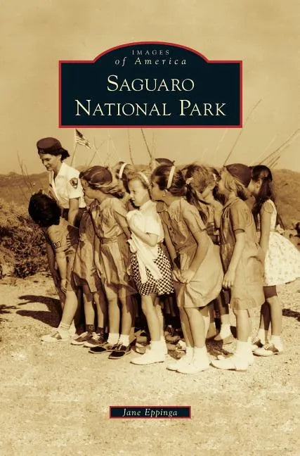 Saguaro National Park - Hardcover