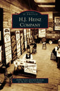 H. J. Heinz Company - Hardcover