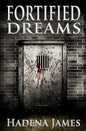 Fortified Dreams - Paperback