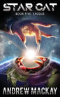 Star Cat: Exodus: A Science Fiction & Fantasy Adventure (The Star Cat Series - Book 5) - Paperback