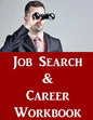 Job Search & Career Building Workbook: 2016 Edition - Mastering the Art of Personal Branding Online via Blogging, LinkedIn, Facebook, Twitter & More - Paperback