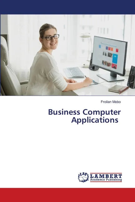 Business Computer Applications - Paperback