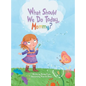 What Should We Do Today, Mommy? - Hardcover