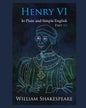Henry VI: Part III In Plain and Simple English: A Modern Translation and the Original Version - Paperback