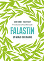 Falastin. Un Viaje Culinario / Falastin. a Palestinian Cookbook - Hardcover