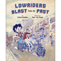 Lowriders Blast from the Past - Hardcover