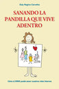 Sanando la Pandilla que Vive Adentro: Cómo el EMDR puede sanar nuestros roles internos - Paperback