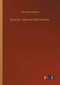 Seventy Years on the Frontier - Paperback