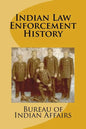 Indian Law Enforcement History - Paperback