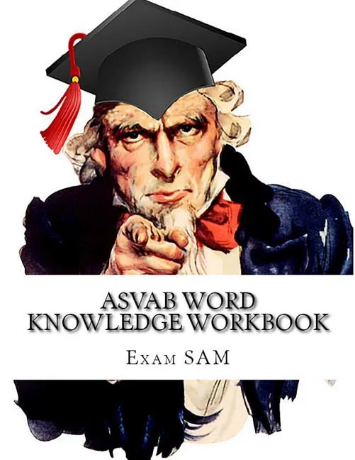 ASVAB Word Knowledge Workbook: Review of ASVAB Vocabulary and Word Knowledge Practice Tests for the ASVAB Test and AFQT - Paperback