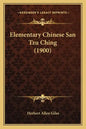 Elementary Chinese San Tzu Ching (1900) - Paperback