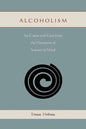 Alcoholism: Its Cause and Cure from the Viewpoint of Science of Mind - Paperback