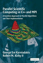 Parallel Scientific Computing in C++ and Mpi: A Seamless Approach to Parallel Algorithms and Their Implementation - Paperback