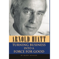 Arnold Hiatt: Turning Business Into a Force for Good - Hardcover