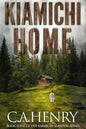 Kiamichi Home: Book Four of the Kiamichi Survival Series - Paperback