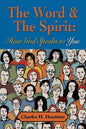 The Word & the Spirit: How God Speaks To You - Paperback