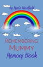 Remembering Mummy: A Memory Book for Grieving Children - Paperback