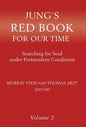 Jung`s Red Book For Our Time: Searching for Soul under Postmodern Conditions Volume 2 - Hardcover