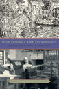 How Books Came to America: The Rise of the American Book Trade - Paperback