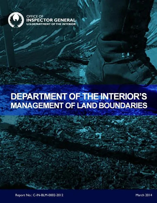 Department of the Interior's Management of Land Boundaries - Paperback