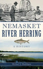 Nemasket River Herring: A History - Hardcover