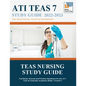TEAS Nursing Study Guide: Full Study Manual and Practice Questions for the ATI Test of Essential Academic Skills, Version 7 - Paperback