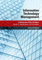 Information Technology Management: A Business Plan Enabler: Book 2: Application of Principles - Paperback