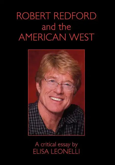 Robert Redford & the American West - Hardcover