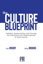 The Culture Blueprint: Building, Implementing, and Growing the Foundations for Organizational & Team Success - Paperback