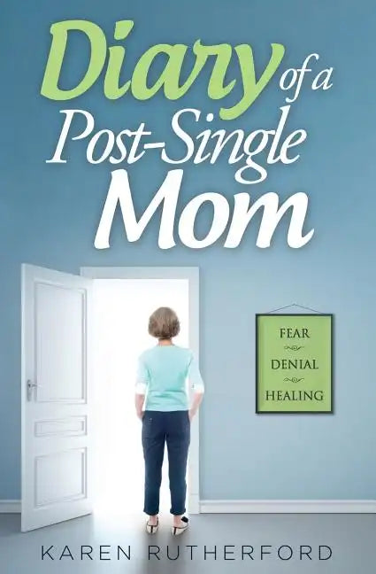 Diary of a Post-Single Mom - Paperback